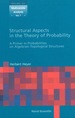 Structural Aspects in the Theory of Probability: a Primer in Probabilities on Algebraic-Topological Structures