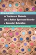 A Practical Guide for Teachers of Students With an Autism Spectrum Disorder in Secondary Education