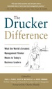 The Drucker Difference: What the World's Greatest Management Thinker Means to Today's Business Leaders