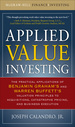 Applied Value Investing: the Practical Application of Benjamin Graham and Warren Buffett's Valuation Principles to Acquisitions, Catastrophe Pricing and Business Execution