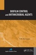 Biofilm Control and Antimicrobial Agents