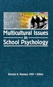 Multicultural Issues in School Psychology