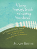 A Young Woman's Guide to Setting Boundaries