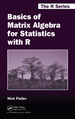 Basics of Matrix Algebra for Statistics With R