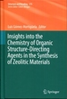 Insights Into the Chemistry of Organic Structure-Directing Agents in the Synthesis of Zeolitic Materials (Structure and Bonding)