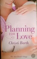 Planning for Love (the Aisle Bound Trilogy)