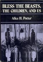 Bless the Beasts, the Children, and Us