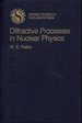 Diffractive Processes in Nuclear Physics (Oxford Studies in Nuclear Physics)