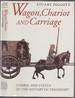Wagon, Chariot and Carriage. Symbol and Status in the History of Transport