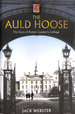 The Auld Hoose: the Story of Robert Gordon's College
