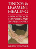 Tendon and Ligament Healing: A New Approach to Sports and Overuse Injury