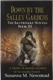 Down By the Salley Gardens: the Savernake Novels Book III