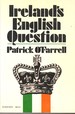 Ireland's English Question: Anglo-Irish Relations, 1534-1970