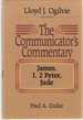 The Communicator's Commentary James, 1, 2 Peter, Jude