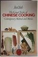 The Great Tastes of Chinese Cooking: Contemporary Methods and Menus