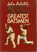 John Arlott's 100 Greatest Batsmen