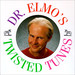 Dr. Elmo's Twisted Tunes