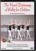 Visual Dictionary of Ballet for Children / Rosemary Boross