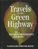 Travels on the Green Highway: an Environmentalist's Journey