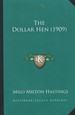 The Dollar Hen (1909)