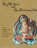 The Silk Route and the Diamond Path: Esoteric Buddhist Art on the Trans-Himalayan Trade Routes