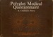 Polyglot Medical Questionnaire in Twenty-Seven Languages. (Second Edition)