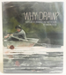 Why Draw? : 500 Years of Drawings and Watercolors From Bowdoin College