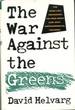 The War Against the Greens