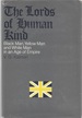 The Lords of Human Kind: Black Man, Yellow Man, and White Man in an Age of Empire