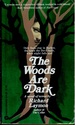 The Woods Are Dark