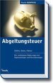 Abgeltungssteuer Von Peter Frey (Autor), Steffen Rapp