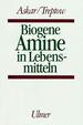 Biogene Amine in Lebensmitteln: Vorkommen, Bedeutung Und Bestimmung Agrarwirtschaft Landwirte Amine Ernhrung Biologie Landwirtschaft Gartenbau Ernhrungswissenschaften Chemische Technik Lebensmittelchemie Dermatologen Allergologen Hautrzte...