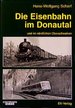 Die Eisenbahn Im Donautal. Und Im Nrdlichen Oberschwaben [Gebundene Ausgabe] Schienenfahrzeuge Donau Donautal Eisenbahn Donauer Verkehr Nachrichtenwesen Eisenbahnen Bildband Eisenbahner Geschichte Ratgeber Fahrzeuge Schienenfahrzeug Oberschwaben...