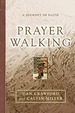 Prayer Walking: a Journey of Faith