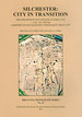 Silchester: City in Transition: the Mid-Roman Occupation of Insula IX C. a.D. 125-250/300. a Report on Excavations Undertaken Since 1997 (Britannia Monographs)