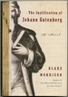 The Justification of Johann Gutenberg: a Novel