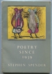 Poetry Since 1939