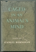 Caged in an Animal's Mind