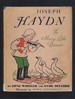 Joseph Haydn the Merry Little Peasant Opal Wheeler 1938 Hb/Dj