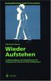 Wieder Aufstehen (Frhbehandlung Und Rehabilitation Bei Patienten Mit Schweren Hirnschdigungen) Von Patricia M. Davies, D. Butler, R. Gierig Und H. 2onderegger