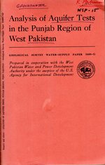 Analysis of Aquifer Tests in the Punjab Region of West Pakistan. : Contributions to the Hydrology Os Asia and Oceania (Geological Survey Water-Supply Paper 1608-G)