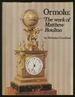 Ormolu: the Work of Matthew Boulton