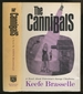 The Cannibals: a Novel About Television's Savage Chieftains