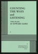 Counting the Ways and Listening: Two Plays