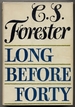 Long Before Forty