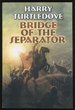 Bridge of the Separator