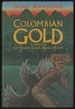 Colombian Gold: a Novel of Power and Corruption
