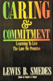 Caring and Commitment: Learning to Live the Love We Promise