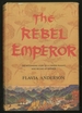 The Rebel Emperor