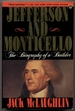 Jefferson and Monticello: the Biography of a Builder